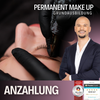 Anzahlung Permanent Make up - Premium Grundausbildung - München